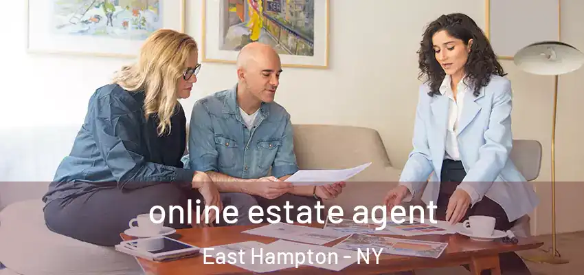  online estate agent East Hampton - NY