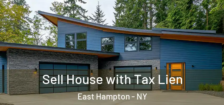  Sell House with Tax Lien East Hampton - NY